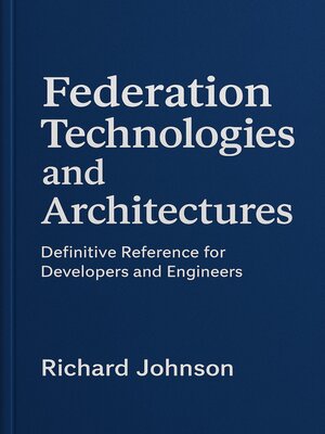 cover image of Federation Technologies and Architectures